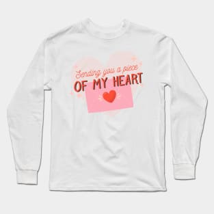 Sending You a Piece Of My Heart Long Sleeve T-Shirt